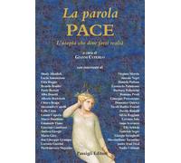 La parola Pace. L'utopia che deve farsi realtà [Paperback] [Sep 13, 2024] Cuperl