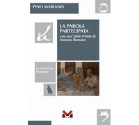 La parola partecipata. Con una table d'hôte Di Antonio Romano - Mariano Pino