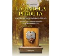 La parola perduta Una leggenda natalizia di tanto tempo fa