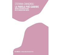 La parola può guarire. Un'analisi interdisciplinare della comunicazione medica