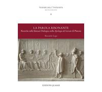 La parola risonante. Ricerche sulla sintassi dialogica nella Apologia di Socrate