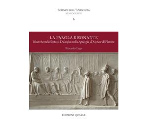 La parola risonante. Ricerche sulla sintassi dialogica nella Apologia di Socrate