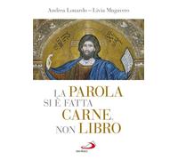 La parola si è fatta carne, non libro. I «misteri» della vita di