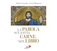 La parola si è fatta carne, non libro. I «misteri» della vita di Gesù tra Scrittura, liturgia e arte