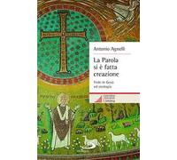 La Parola si è fatta creazione. Fede in Gesù ed ecologia