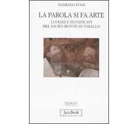 La parola si fa arte. Luoghi e significati del Sacro Monte di Varallo