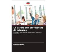 La parole aux professeurs de sciences: Pratiques d'exploration et réflexions sur l'évaluation formative