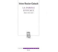 La Parole efficace: Signes rituel, sacré
