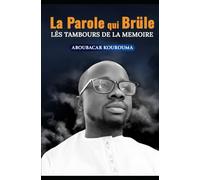 La Parole qui Brûle: LÉS TAMBOURS DE LA MEMOIRE
