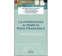 La parrocchia ai tempi di papa Francesco