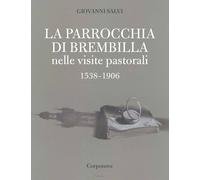 La parrocchia di Brembilla nelle visite pastorali 1538-1906 - [Corponove]