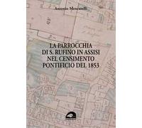 La parrocchia di S. Rufino in Assisi nel censimento pontificio del 1853