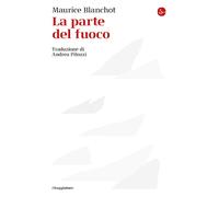 La parte del fuoco - Blanchot Maurice