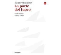 La parte del fuoco [Paperback] [Aug 22, 2025] Blanchot, Maurice and Pitozzi, And