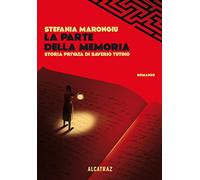 La parte della memoria. Storia privata di Saverio Tutino