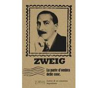La parte d'ombra delle cose. Lettere di un umanista impenitente
