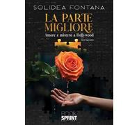 La parte migliore. Amore e mistero a Hollywood