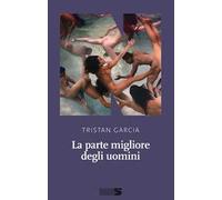 La parte migliore degli uomini