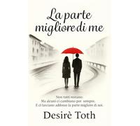 La parte migliore di me