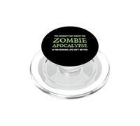 La parte più difficile di The Zombie Apocalypse Funny Zombies PopSockets PopGrip per MagSafe