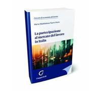 La partecipazione al mercato del lavoro in Italia