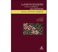 La partecipazione civica e politica dei giovani. Discorsi, esperienze, sig...