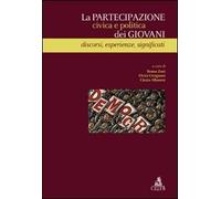 Partecipazione Civica E Politica Dei Giovani. Discorsi, Esperienze, Significati