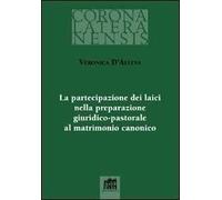 La Partecipazione dei laici nella preparazione giuridico-pastorale al matrimonio canonico
