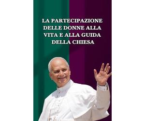 LA PARTECIPAZIONE DELLE DONNE ALLA VITA E ALLA GUIDA DELLA CHIESA: su questioni rilevanti della Relazione di Sintesi della Prima Sessione dellla XVI Assemblea Generale Ordinaria del Sinodo dei Vescovi