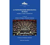 La partecipazione democratica in Italia. Modello prassi prospettive