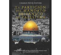 La Partición del Mandato Británico en Palestina (Tascabile)