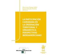 La participación ciudadana en la ordenación territorial y urbanística: perspectivas iberoamericanas