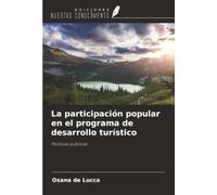 La participación popular en el programa de desarrollo turístico: Políticas públicas
