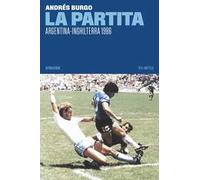 La partita. Argentina-Inghilterra 1986