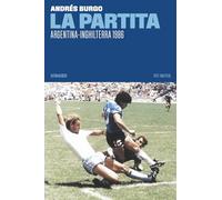 La partita. Argentina-Inghilterra 1986
