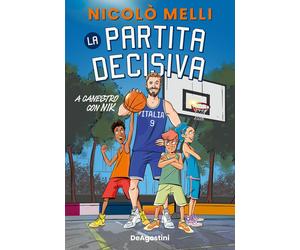 La partita decisiva. A canestro con Nik - Melli Nicolò