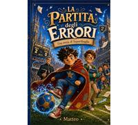 La Partita degli Errori: Una storia di SuperSbaglio