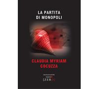 La partita di Monopoli - Cocuzza Claudia Myriam