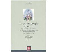La partita doppia del welfare. Una base informativa originale per dibattere di tassazione e riforma dell'intervento