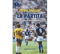 La partita. Il romanzo di Italia-Brasile