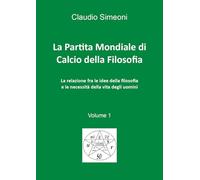 La partita mondiale di calcio della filosofia (Vol. 1)