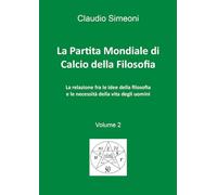 La partita mondiale di calcio della filosofia (Vol. 2)