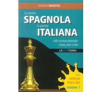 La partita spagnola la partita italiana dalla struttura pedonale: mosse, piani e