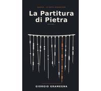 La Partitura di Pietra: Qankur - La Sesta Spiegazione · Volume I