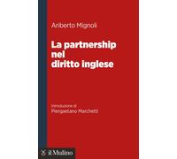 La Partnership Nel Diritto Inglese - 2025 - Il Mulino