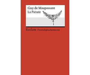La Parure: Französischer Text mit deutschen Worterklärungen. B1-B2 (GER): 19944