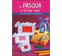 La Pasqua e le sue idee