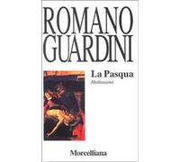 La Pasqua. Meditazioni