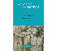 La Pasqua. Meditazioni. Nuova ediz.