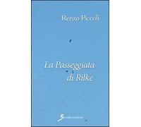 La passeggiata di Rilke. Triologia d'autunno. Vol. 3